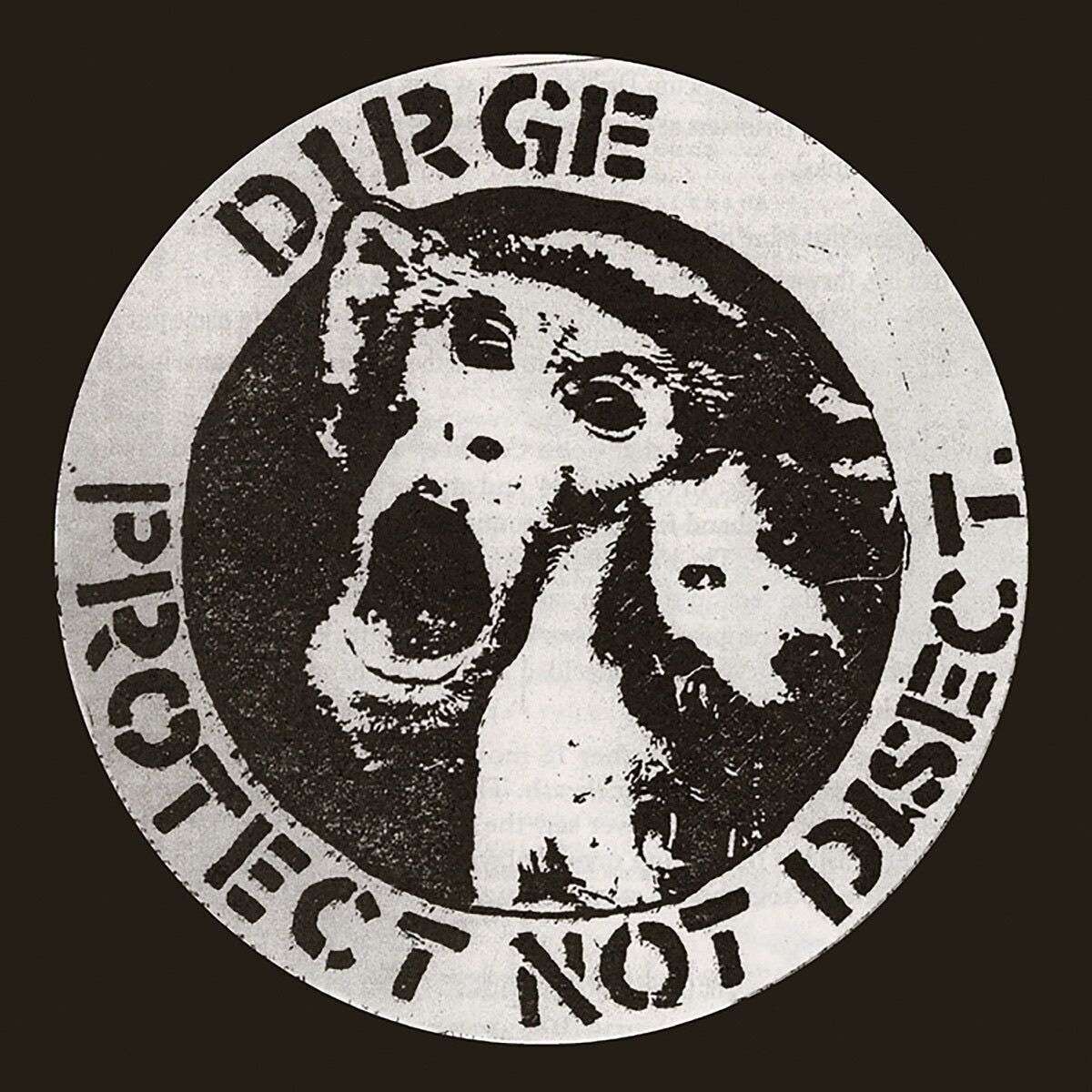 Dirge LP - Protect Not Disect (White Vinyl)