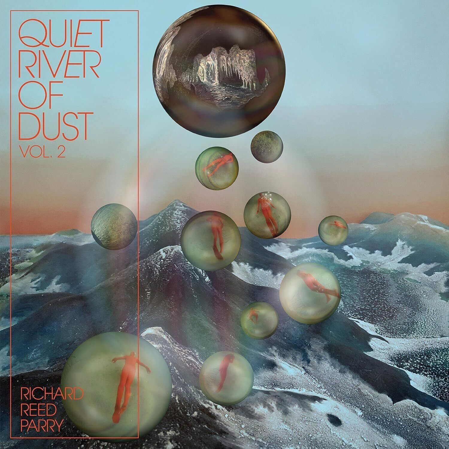 Richard Reed Parry LP - Quiet River Of Dust Vol.2 (Vinile bianco)