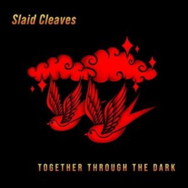 Slaid Cleaves LP - Insieme attraverso l'oscurità