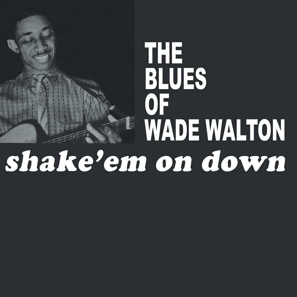 Wade Walton LP - Scuotili in basso