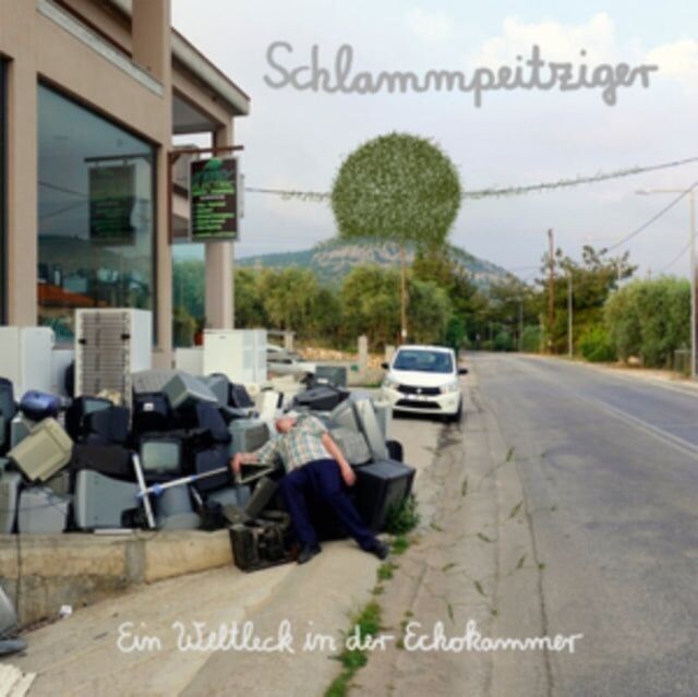 Schlammpeitziger LP - Ein Weltleck In Der Echokammer