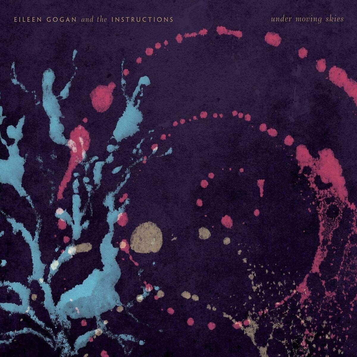 Eileen Gogan And The Instructions - LP - Under Moving Skies