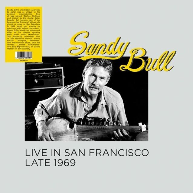 Sandy Bull LP – Live in San Francisco, Ende 1969