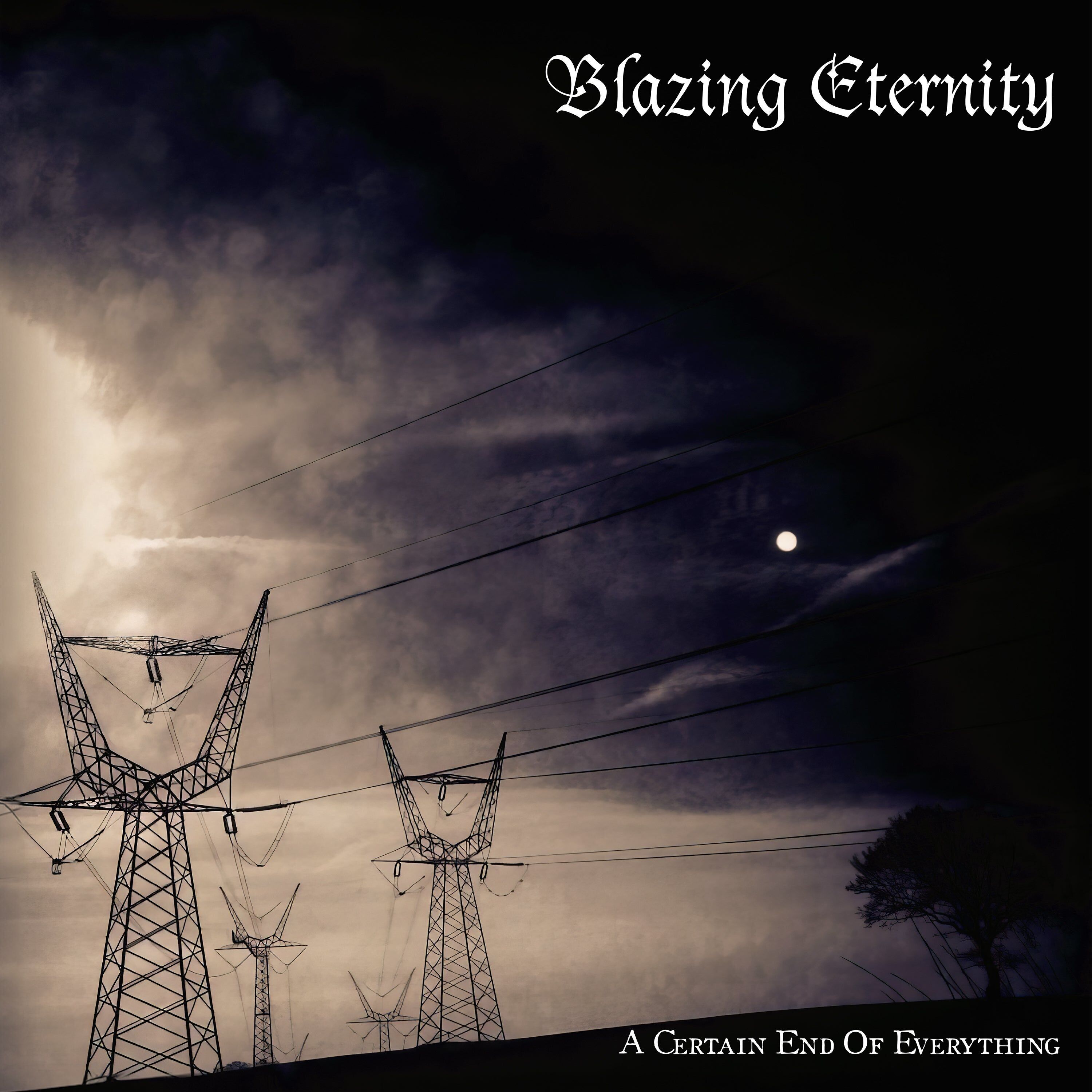 Blazing Eternity LP - A Certain End Of Everything