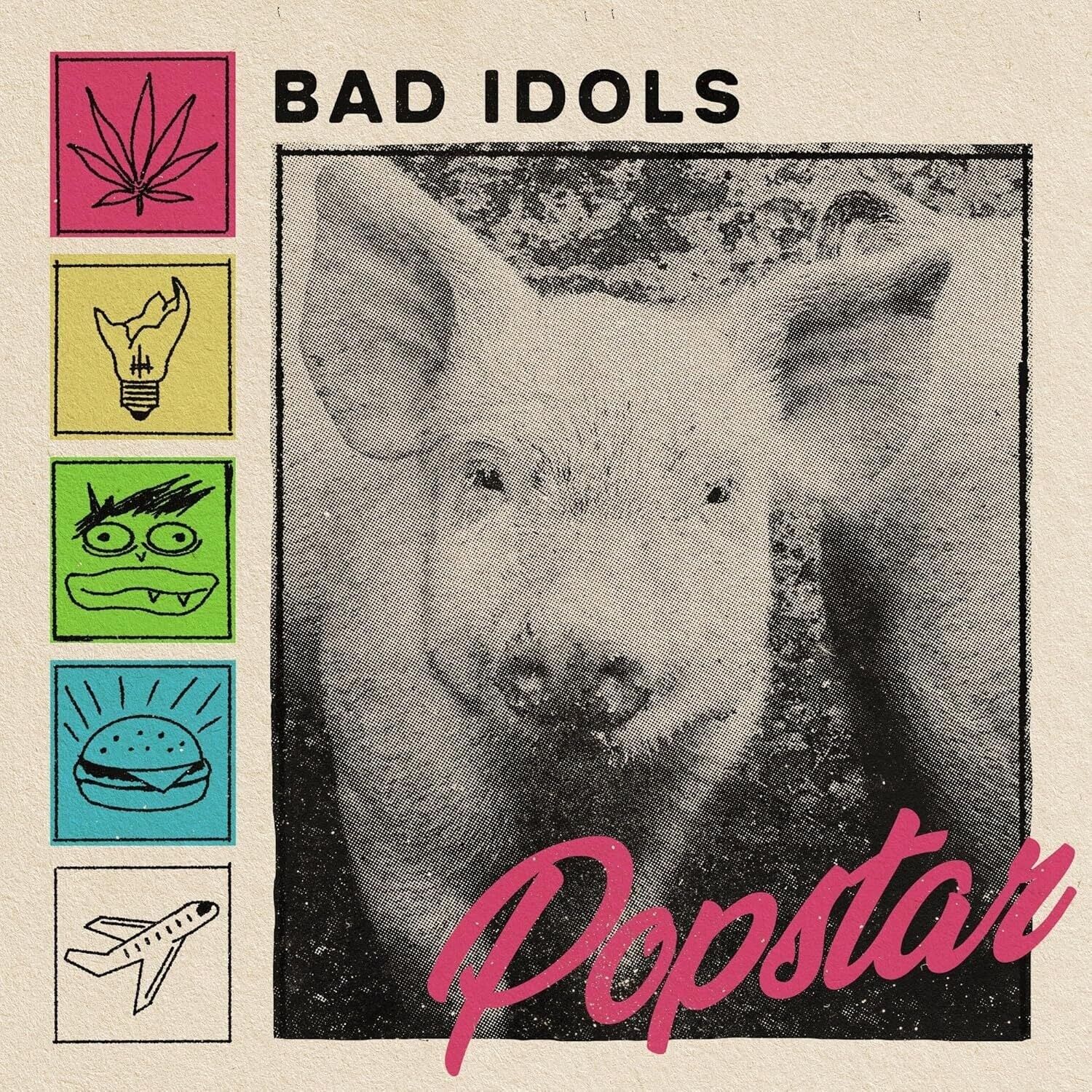 Bad Idols LP - Popstar
