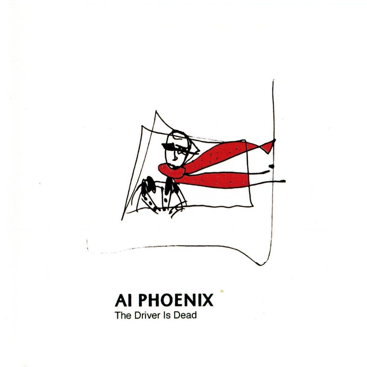 Ai Phoenix LP - Le conducteur est mort