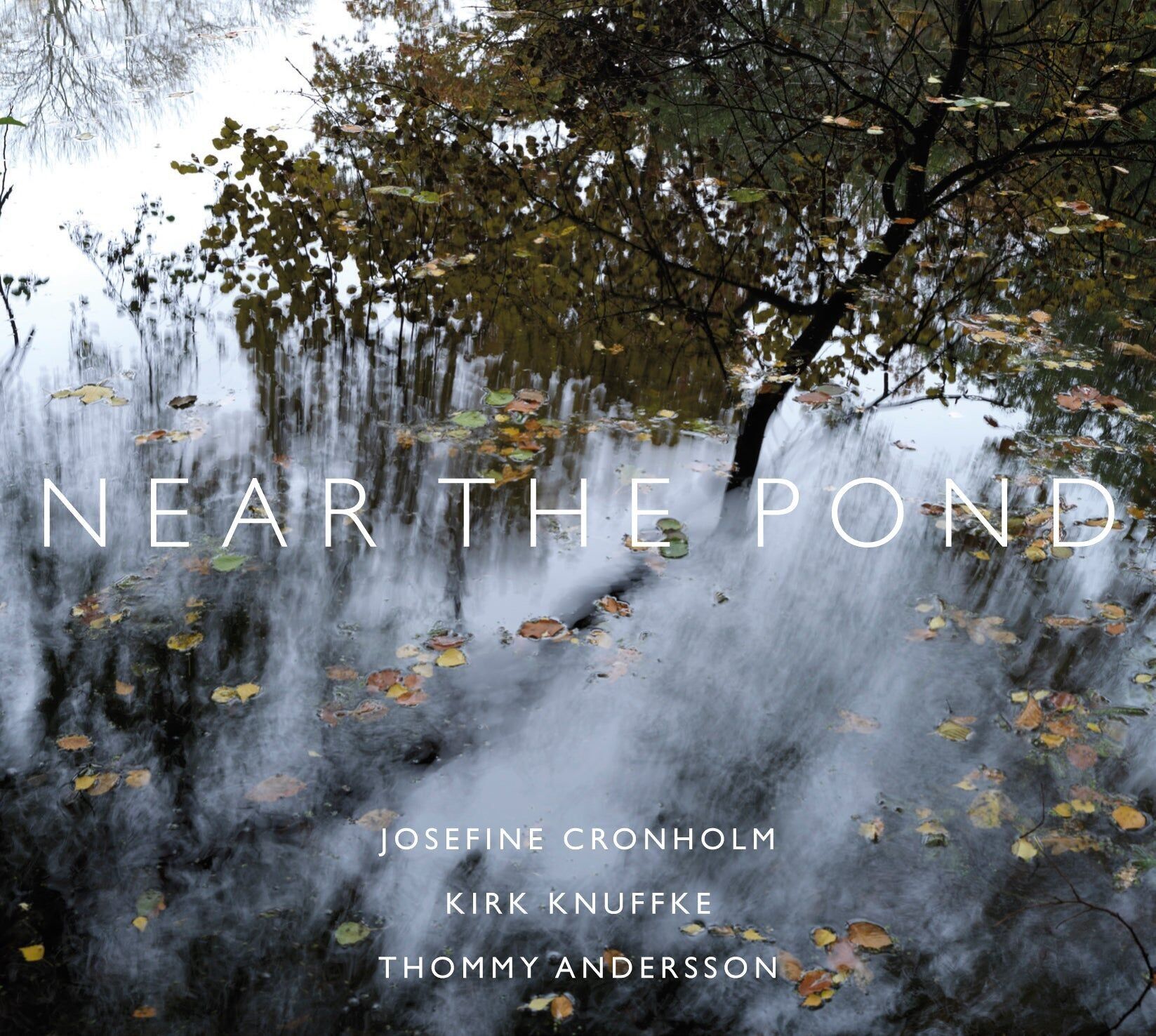 Josefine Cronholm/Kirk Knuffke/Thommy Andersson LP – Near The Pond