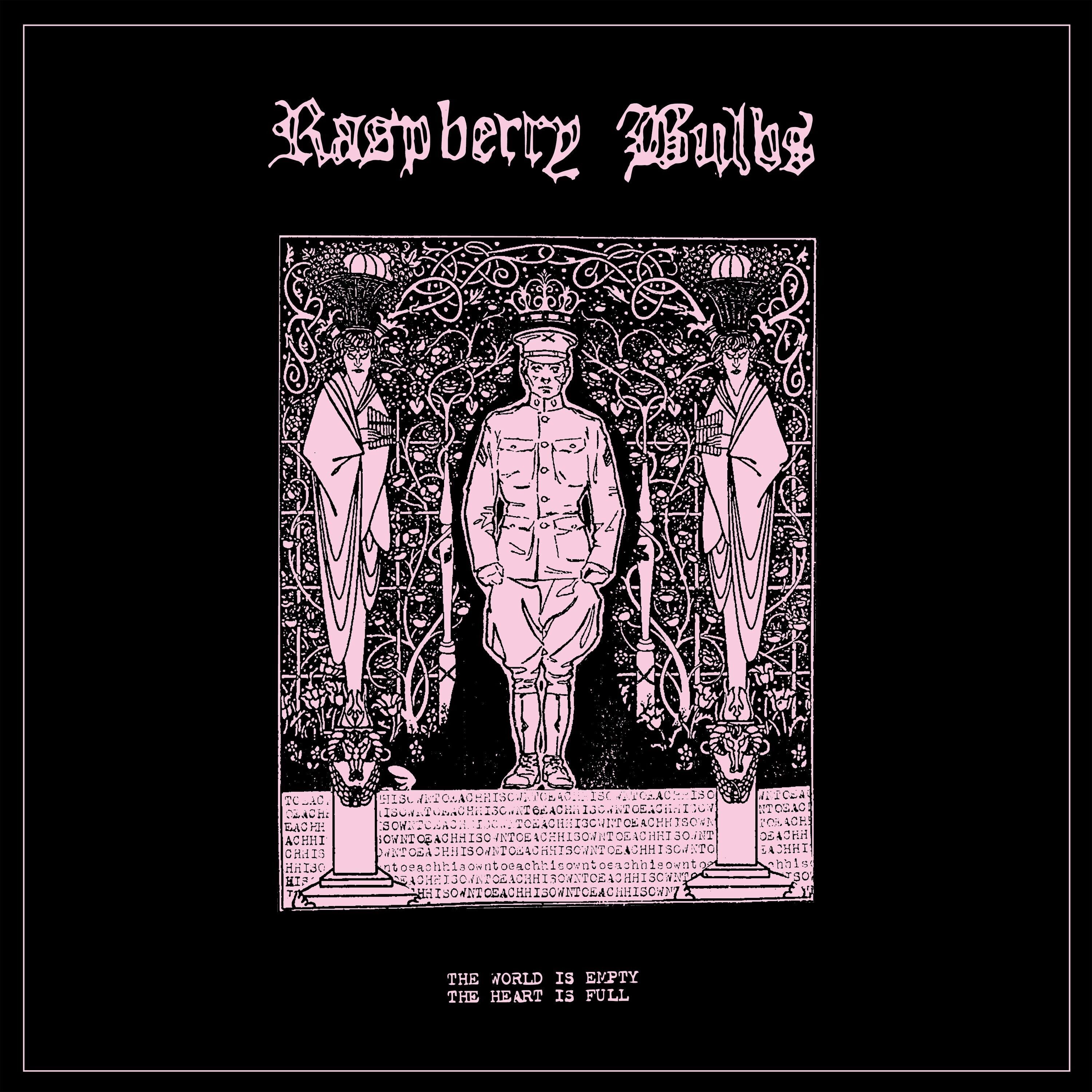 Raspberry Bulbs LP - The World Is Empty, The Heart Is Full