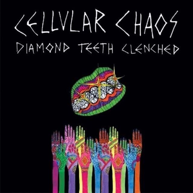 Cellular Chaos LP - Denti di diamante serrati