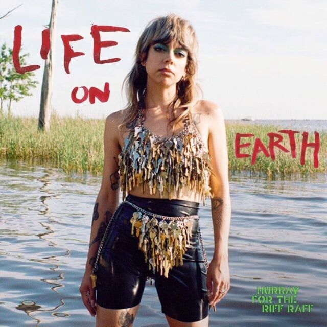 Hurray For The Riff Raff LP - Life On Earth