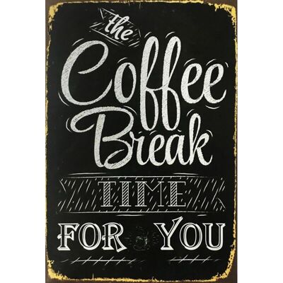 Plaque metal Coffee break