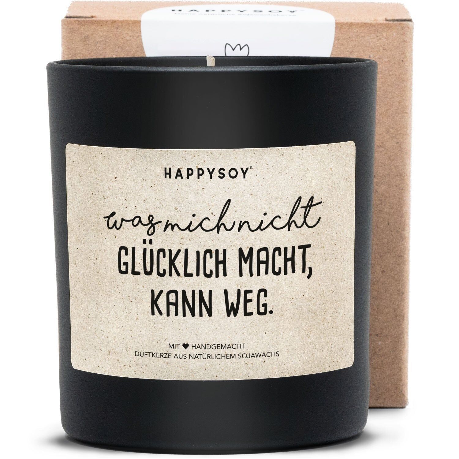 Duftkerze - Was mich nicht glücklich macht, kann weg.