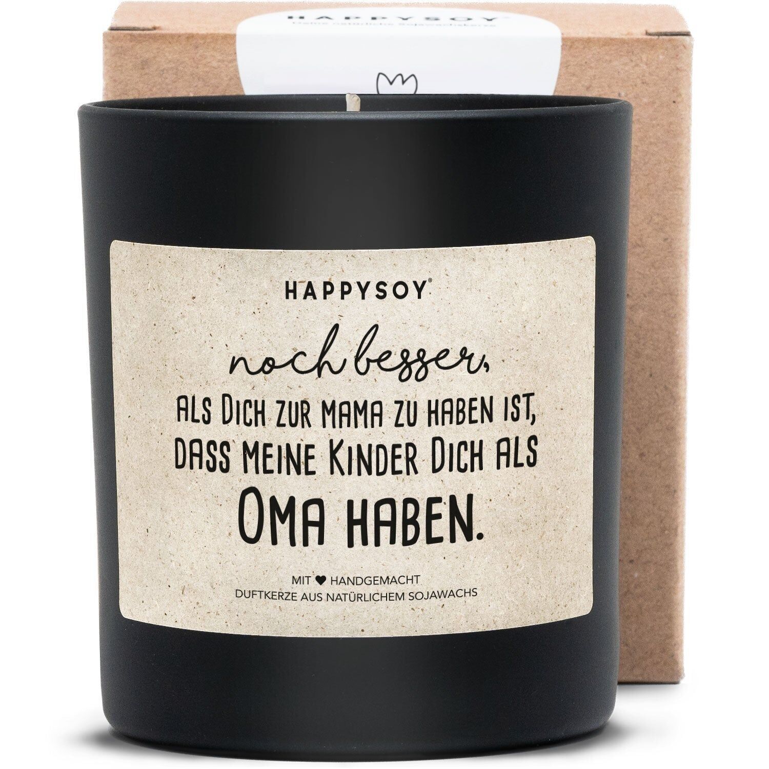 Duftkerze - Noch besser, als Dich zur Mama zu haben ist, dass meine Kinder Dich als Oma haben.