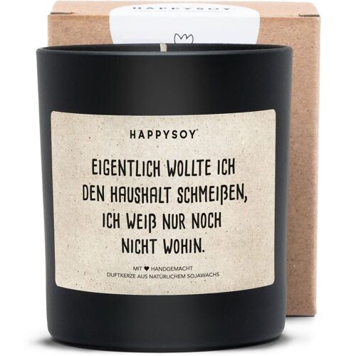Duftkerze - Eigentlich wollte ich den Haushalt schmeißen. Ich weiß nur noch nicht wohin