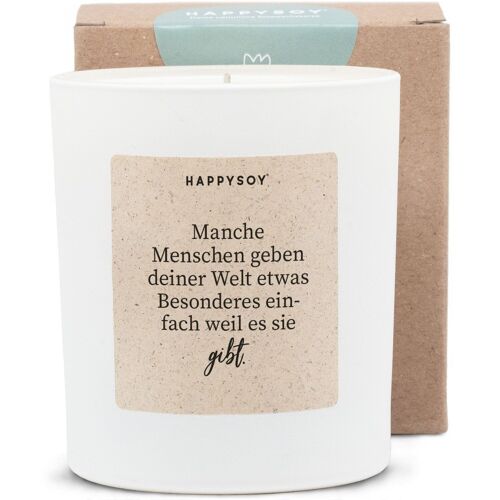 Duftkerze - Manche Menschen geben deiner Welt etwas Besonderes einfach weil es sie gibt.t