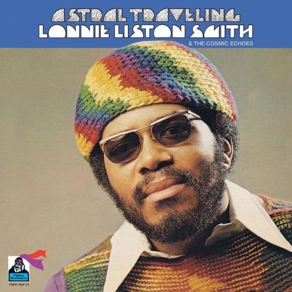 Lonnie Liston Smith & The Cosmic Echoes LP - Viaggio astrale