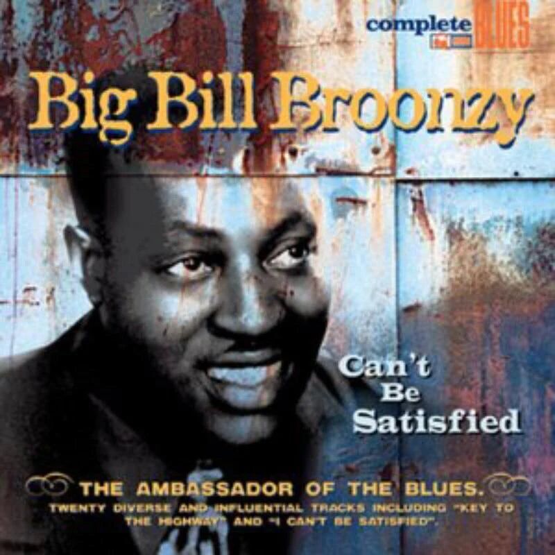 Big Bill Broonzy Big Bill CD - Non può essere soddisfatto