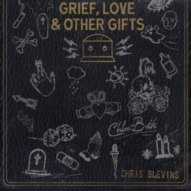 Chris Blevins & Chloe Beth CD – Trauer, Liebe und andere Geschenke