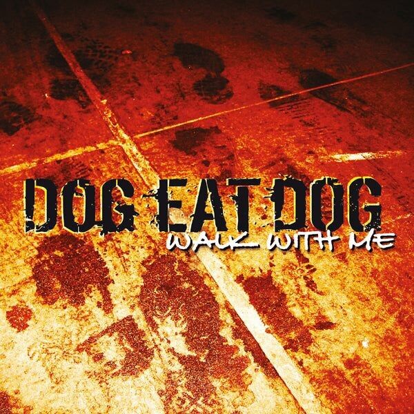 Dog Eat Dog LP - Walk With Me (Vinile arancione limitato)