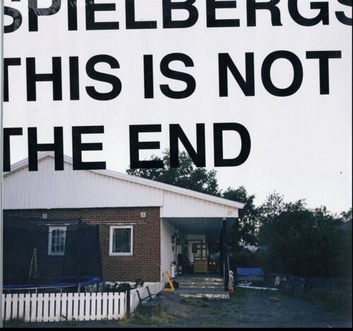 Spielbergs LP - This Is Not The End