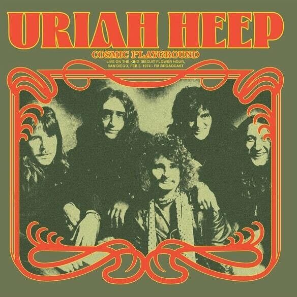 Uriah Heep LP - Cosmic Playground: Live On The King Biscuit Flower Hour. San Diego. Feb 8. 1974 - Fm Broadcast