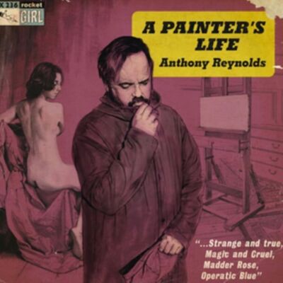 Disco de vinilo LP de Anthony Reynolds: La vida de un pintor