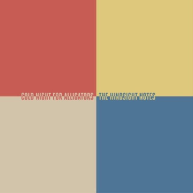Cold Night For Alligators LP - Hindsight Notes Die