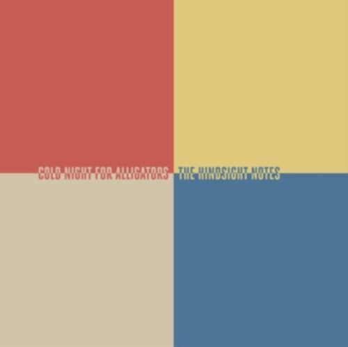 Cold Night For Alligators LP - Hindsight Notes  The