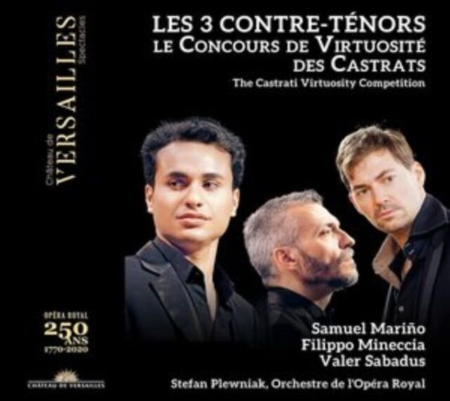 Samuel Marino / Filippo Mineccia / Valer Sabadus / Orchestre De L'opera Royal / Stefan Plewniak CD - Les 3 Contre-Ténors : Le Concours De Virtuosite Des Castrats