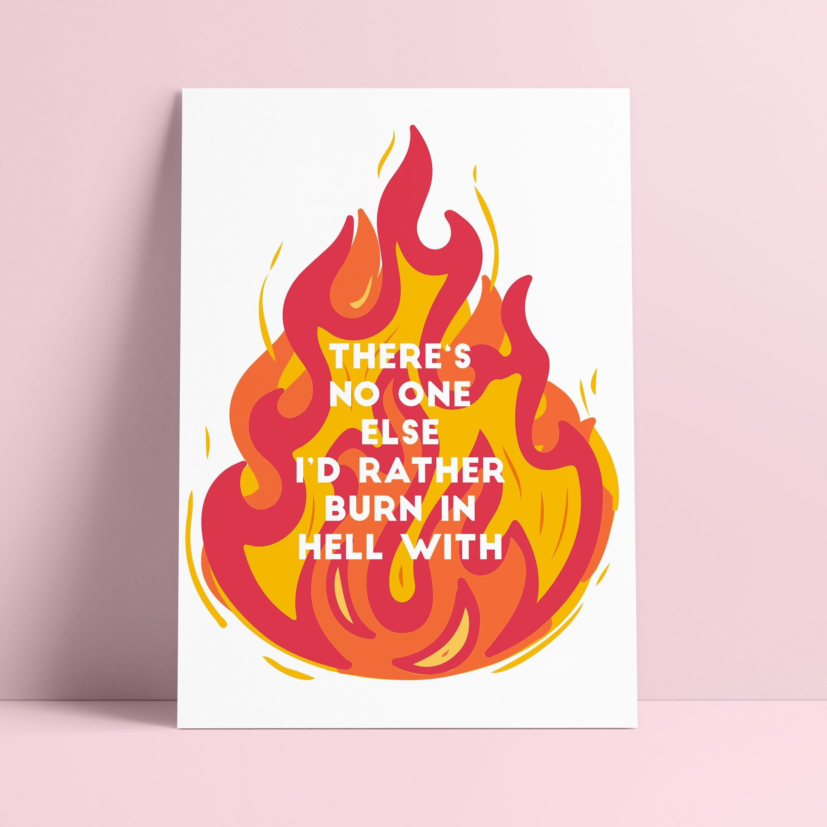 There is no one else I'd rather burn in hell with riso print