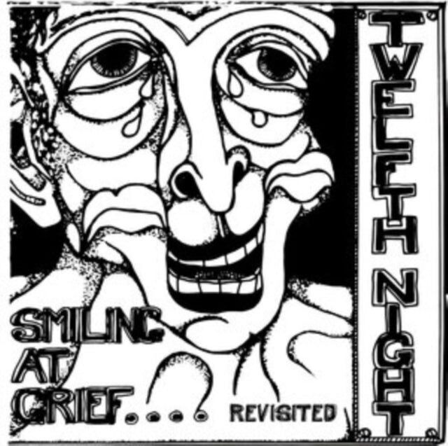 Twelfth Night LP - Smiling At Grief - Revisited