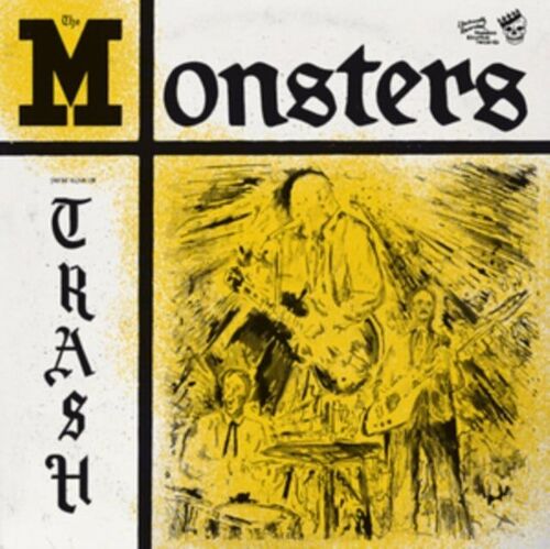 Monsters The LP - You're Class, I'm Trash