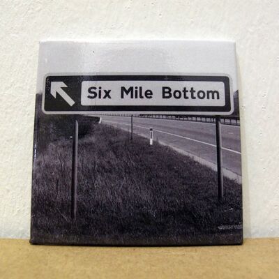 Six Mile Bottom - Fridge Magnet