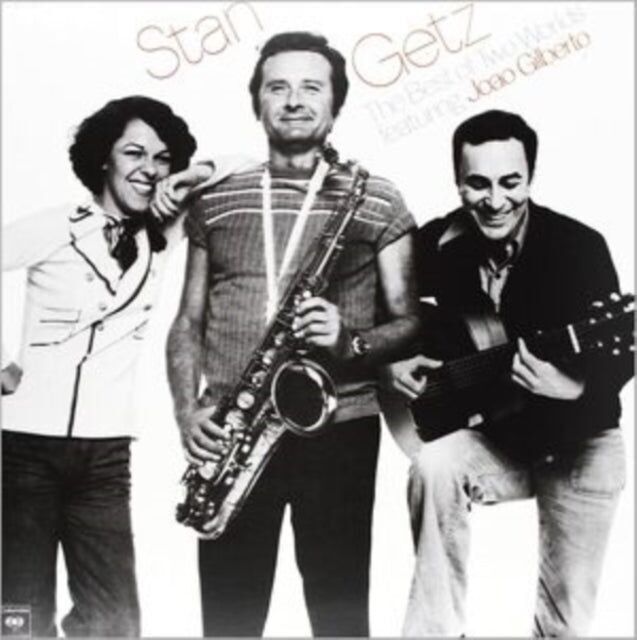 Stan Getz Feat. Joao Gilberto LP - The Best Of Two Worlds
