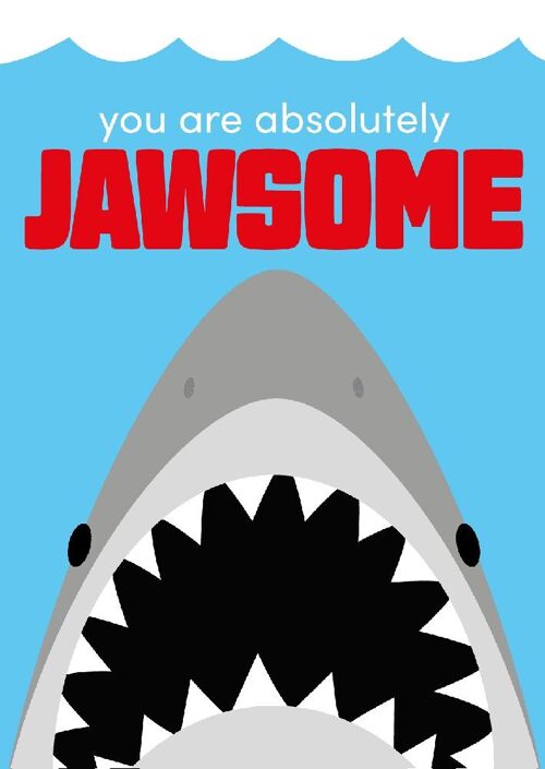 Shark you are absolutely jawsome