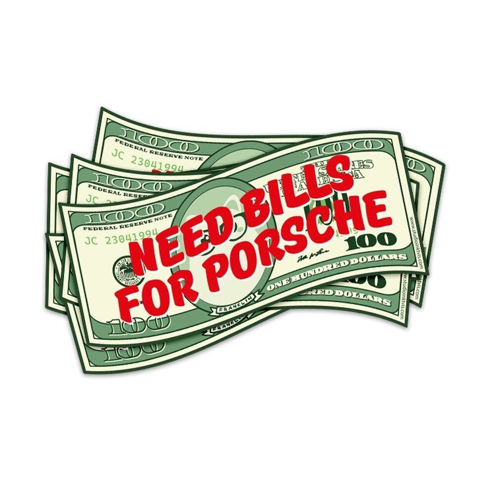 Adesivo Ho bisogno di fatture per la mia Porsche