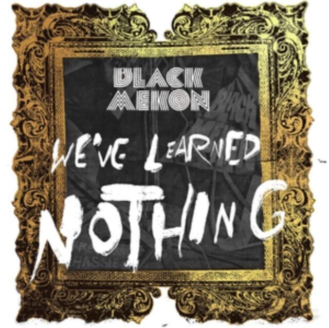 Black Mekon LP - Weve Learned Nothing