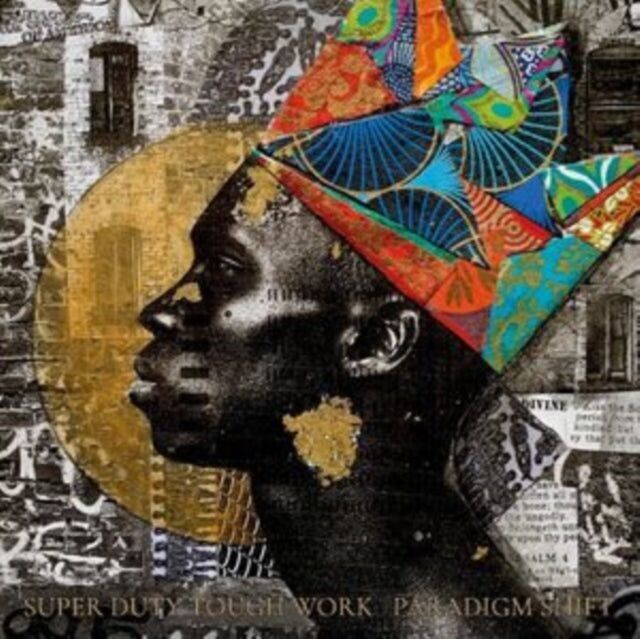 Super Duty Tough Work LP - Cambiamento di paradigma
