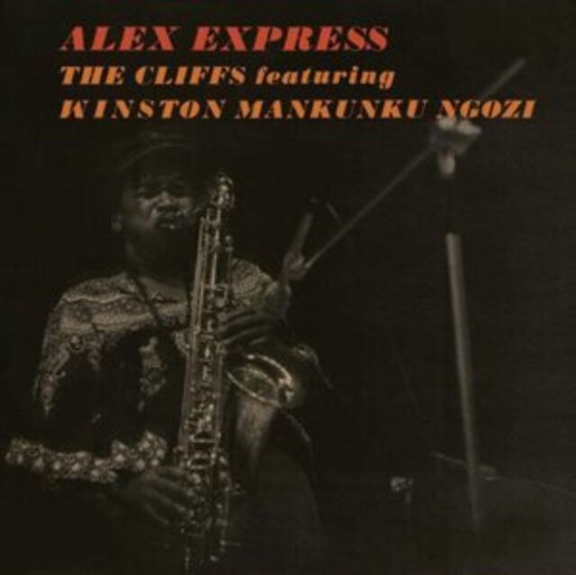 Cliffs Featuring Mankunku LP - Alex Express