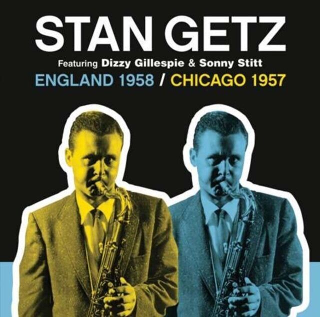 CD de Stan Getz - Angleterre 19 58 / Chicago 19 57