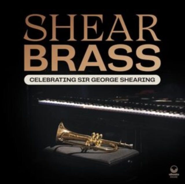 Shear Brass LP - Celebrating Sir George Shearin