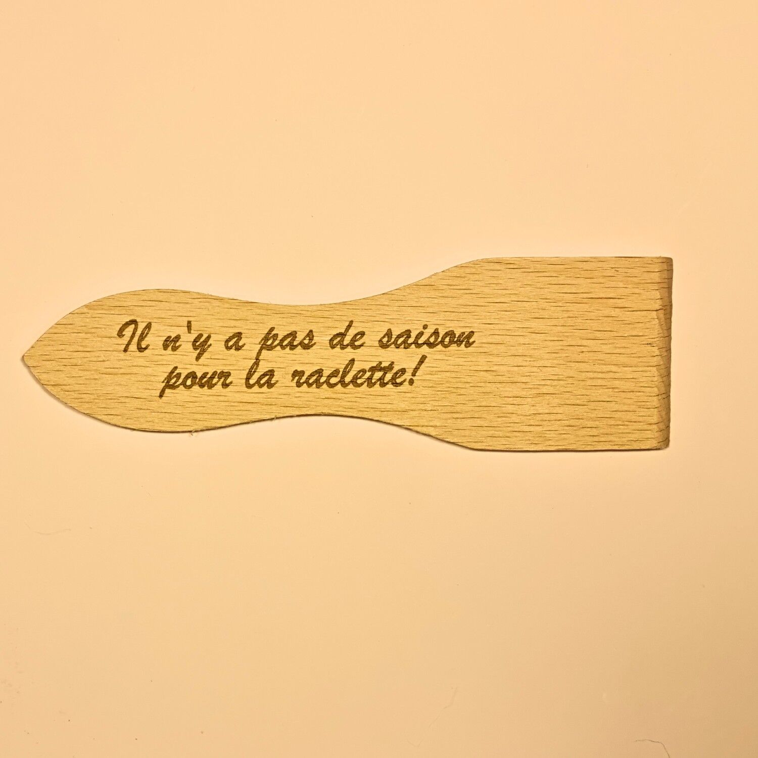 Raclette spatula "There is no season for raclette!"