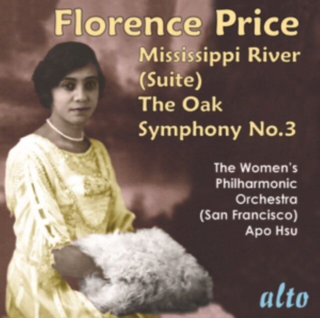 Filarmonica femminile della baia di San Francisco Apo Hsu.Direttore artistico e direttore d'orchestra CD - Florence Beatrice Price (1887-1953) Sinfonia 3 / Mississippi River Suite/ The Oak
