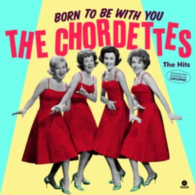 Chordettes LP Vinile Disco Nato Per Essere Con Te I Successi