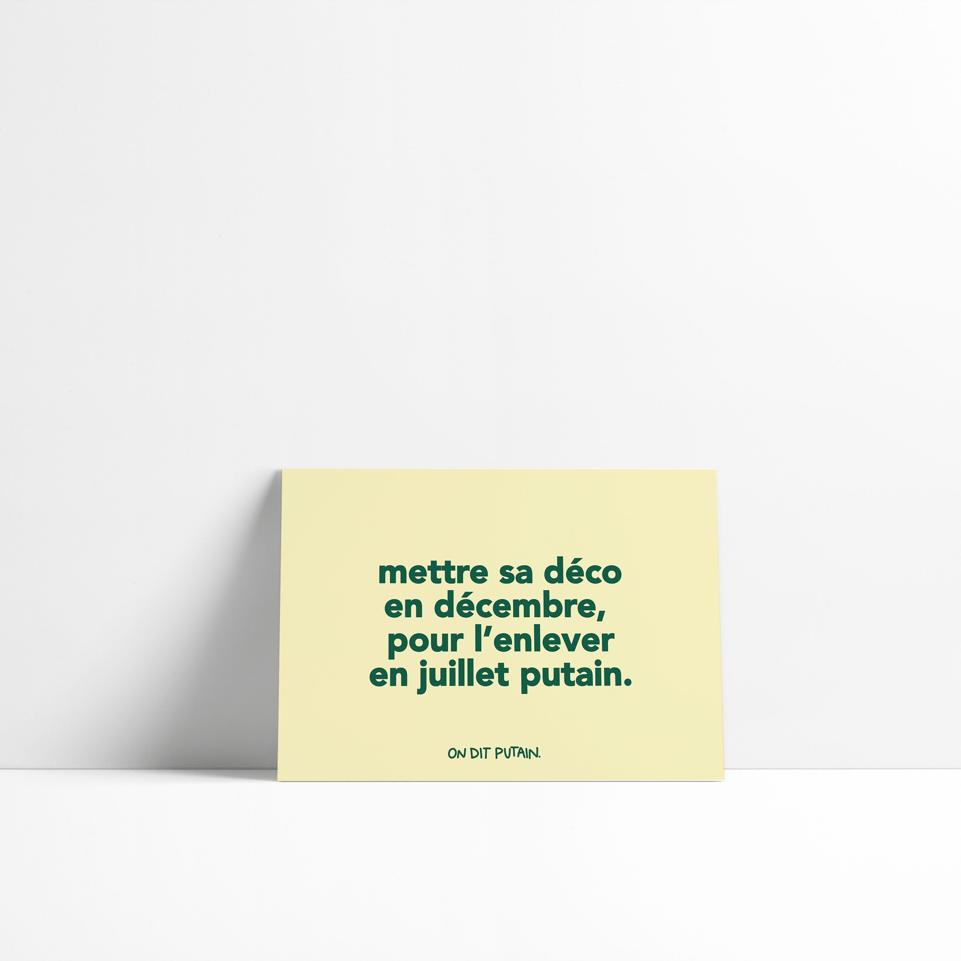 Grußkarte – zieh deine Dekoration im Dezember an, um sie im verdammten Juli wieder abzunehmen.