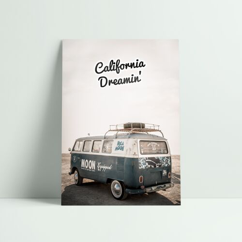 AFFICHE 30x40 CM - CALIFORNIA DREAMIN'