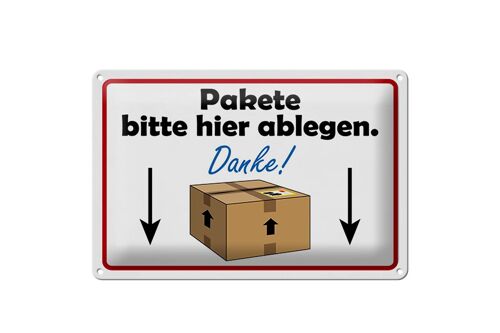 Blechschild Spruch 12x18 cm Pakete bitte hier Schild