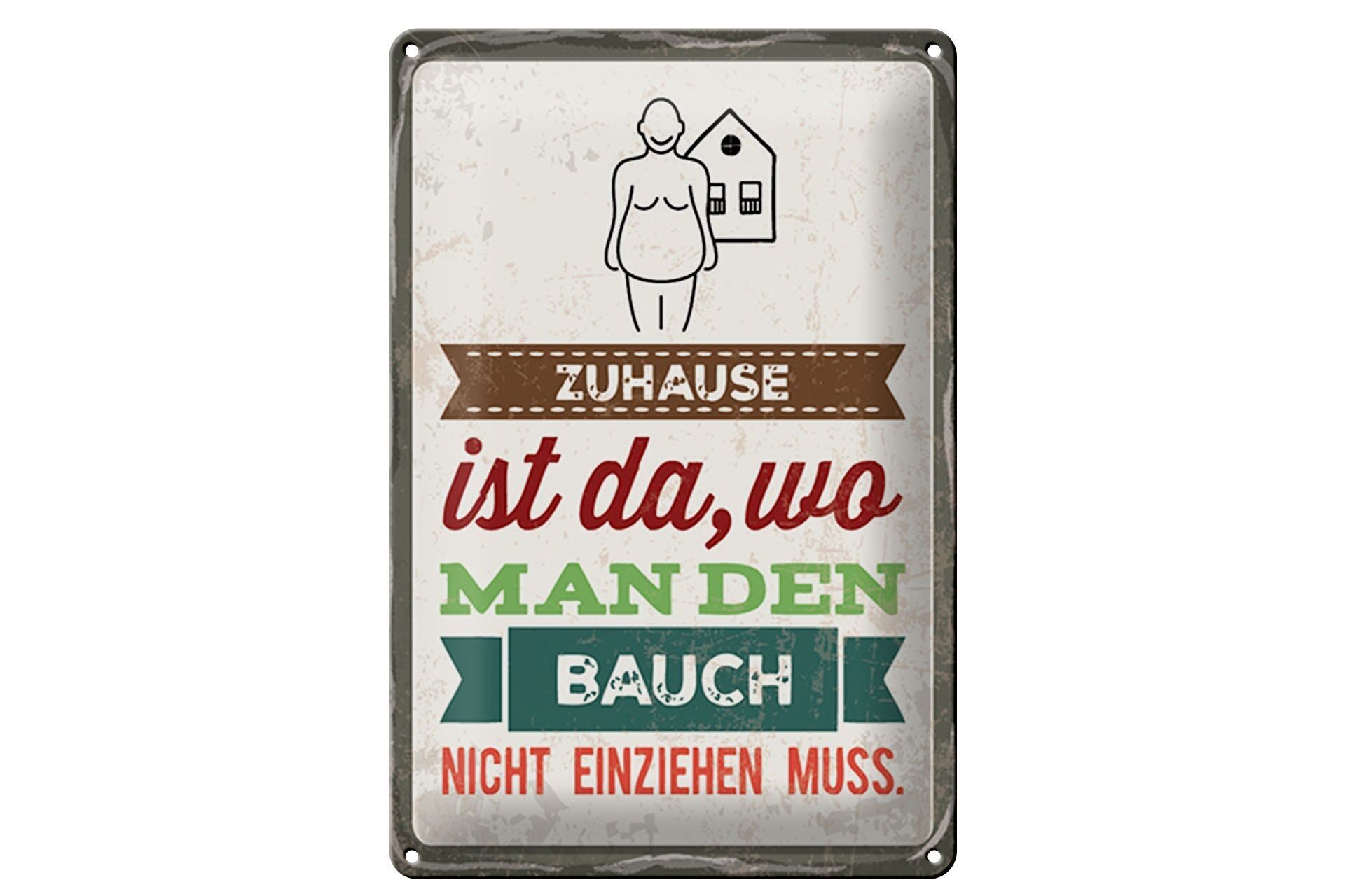 Tin sign saying 12x18 cm Home is there belly sign