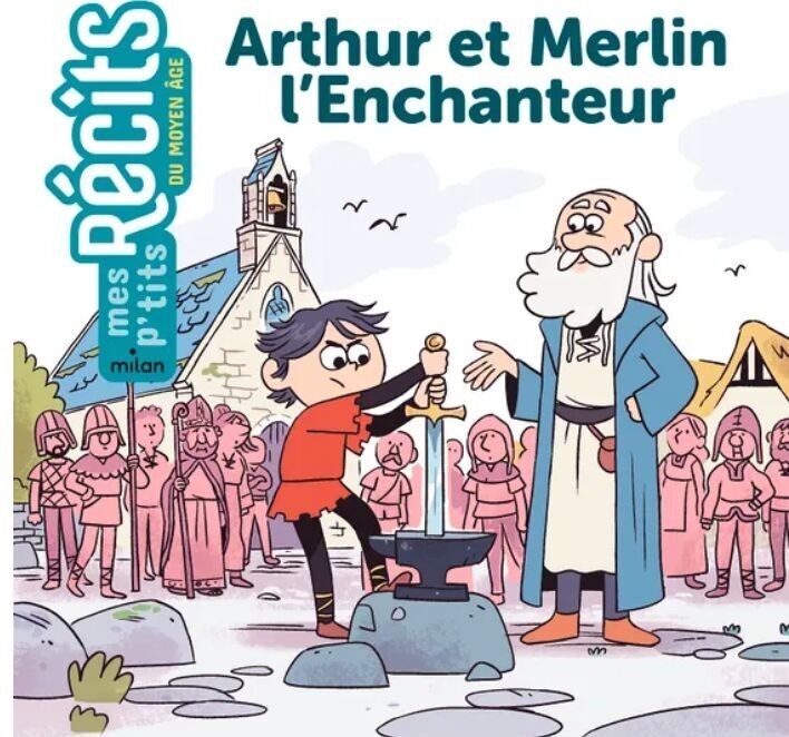 LOS PEQUEÑOS MITOS ARTURO Y MERLÍN EL ENCANTADOR