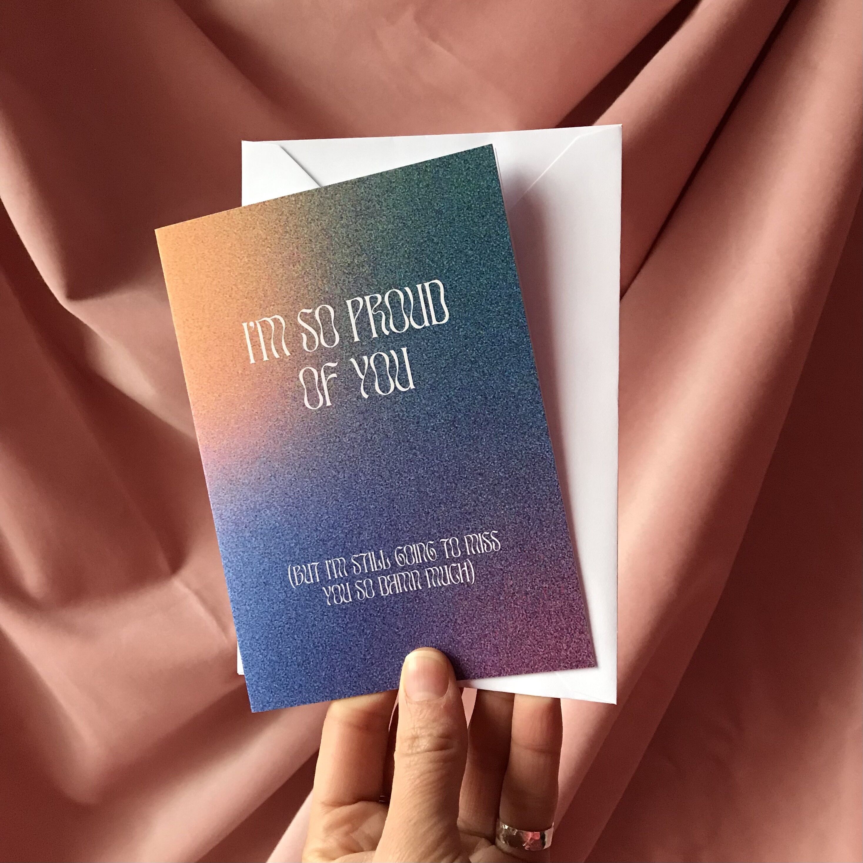 Leaving Card - I'm So Proud of You (But I'm Still Gonna Miss You So Damn Much)